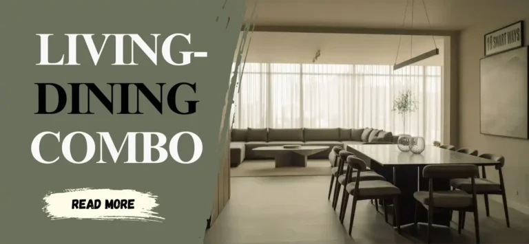 16 Smart Ways to Combine a Living Room and Dining Area