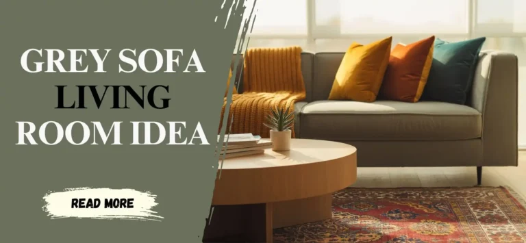 How to Add Warmth and Personality to a Grey Sofa Living Room