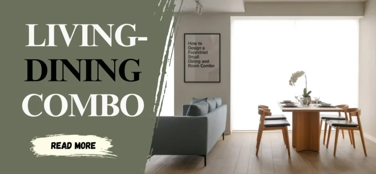 How to Design a Functional Small Living and Dining Room Combo