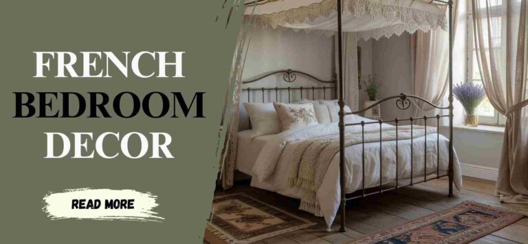 10 Styling Tips for Achieving the Perfect French Bedroom Aesthetic