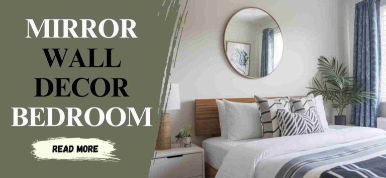 7 Mirror Wall Decor Hacks That Make Small Bedrooms Look Bigger
