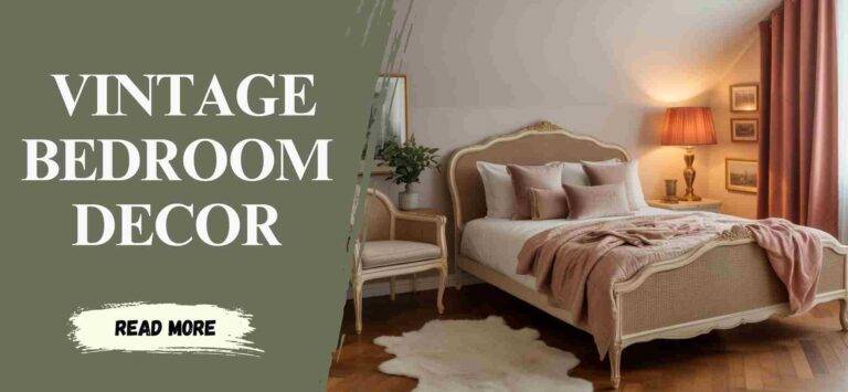 How to Create a Cozy Vintage Bedroom Without Overdoing It