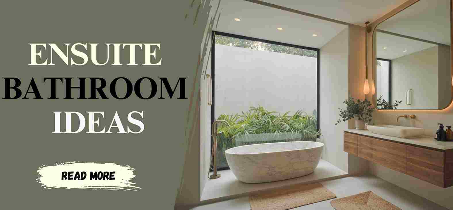 How to Design the Perfect Ensuite Bathroom