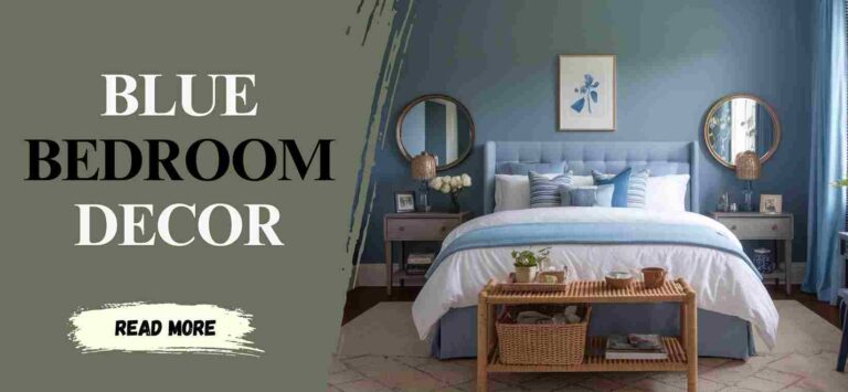 How to Style a Blue Bedroom: Tips for a Calm & Chic Look