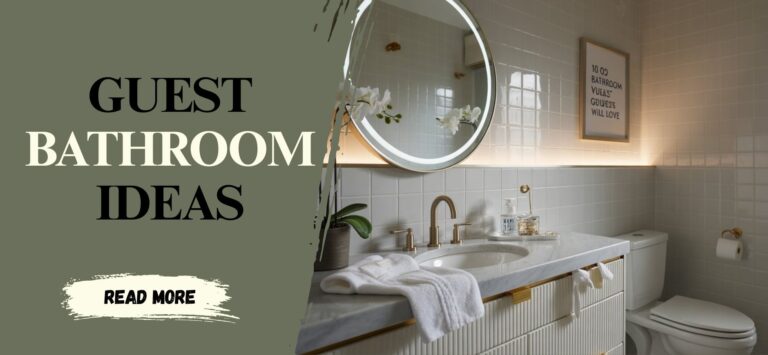 10 Guest Bathroom Ideas Your Guests Will Love