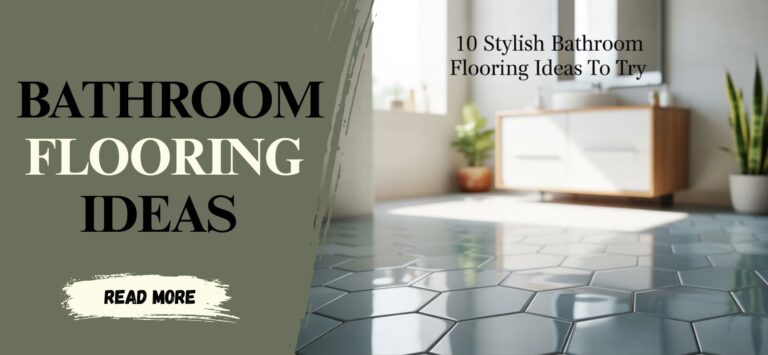 10 Stylish Bathroom Flooring Ideas to Try