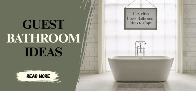 12 Stylish Guest Bathroom Ideas to Copy