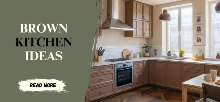 14 Brown Kitchen Ideas That Feel Fresh and Elegant