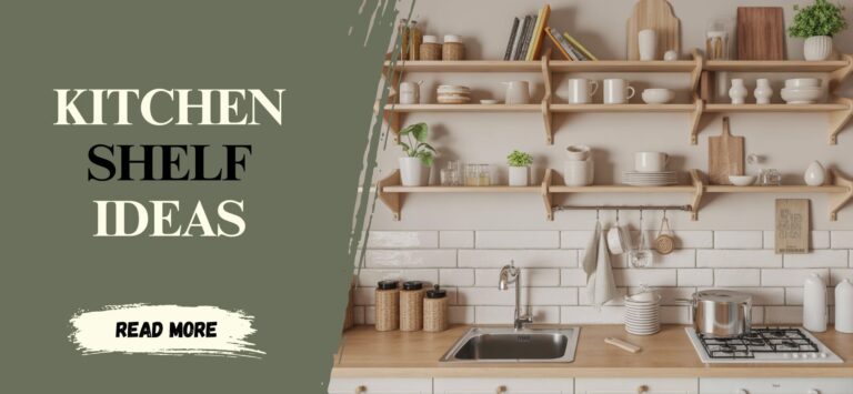 9 Kitchen Shelf Ideas to Keep Things Organized