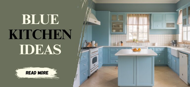 Blue Kitchen Ideas That Instantly Upgrade Your Home