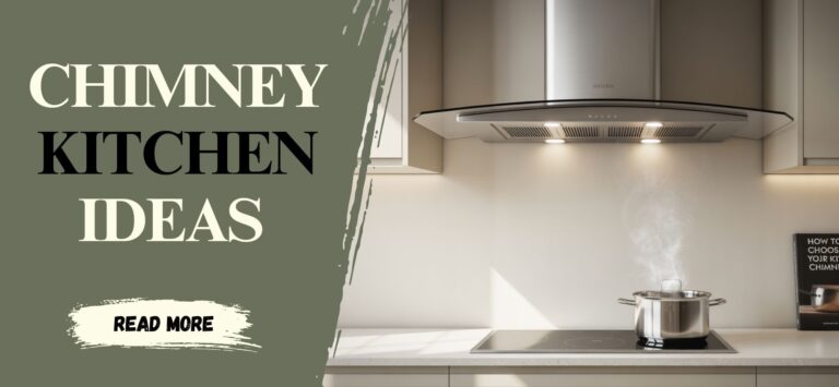 How to Choose Your Kitchen Chimney
