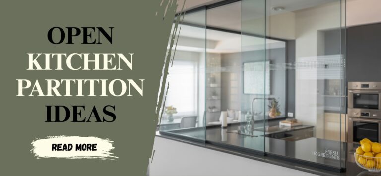 Smart Open Kitchen Partition Ideas for a Modern Look