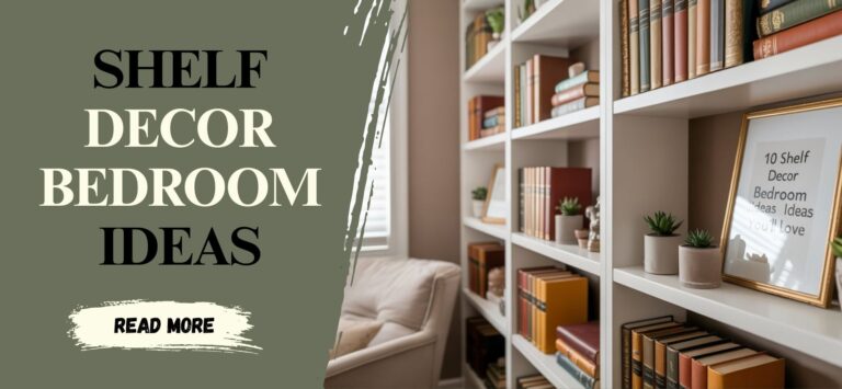 10 Shelf Decor Bedroom Ideas You'll Love