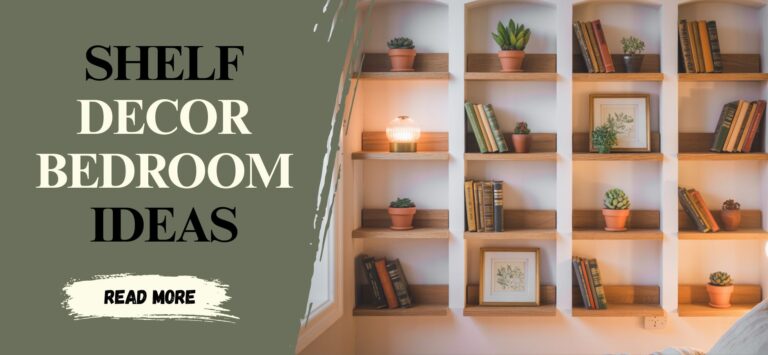 12 Shelf Decor Bedroom Ideas for Small Spaces
