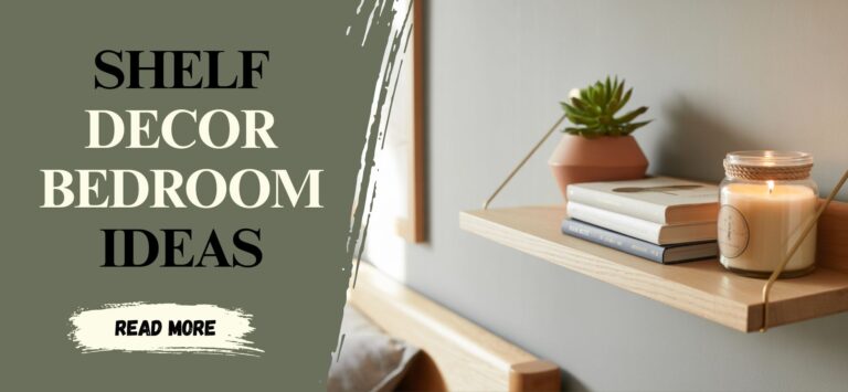 Easy Shelf Decor Bedroom Ideas That Work