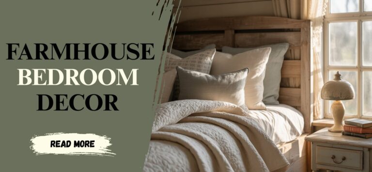Farmhouse Bedroom Decor Ideas That Feel Cozy
