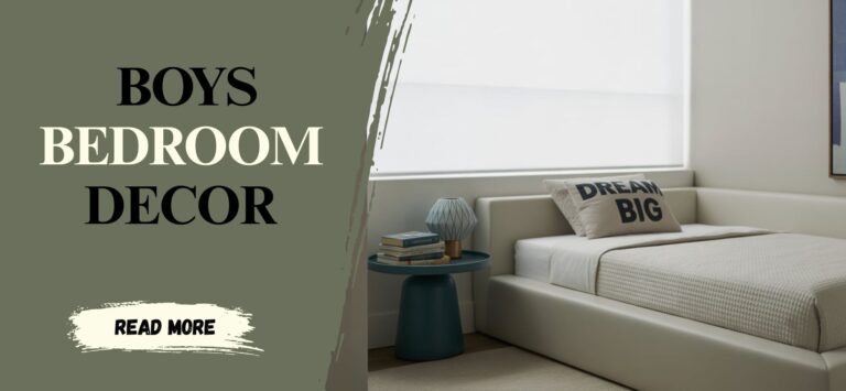 How to Create a Modern Boys Bedroom Decor Look