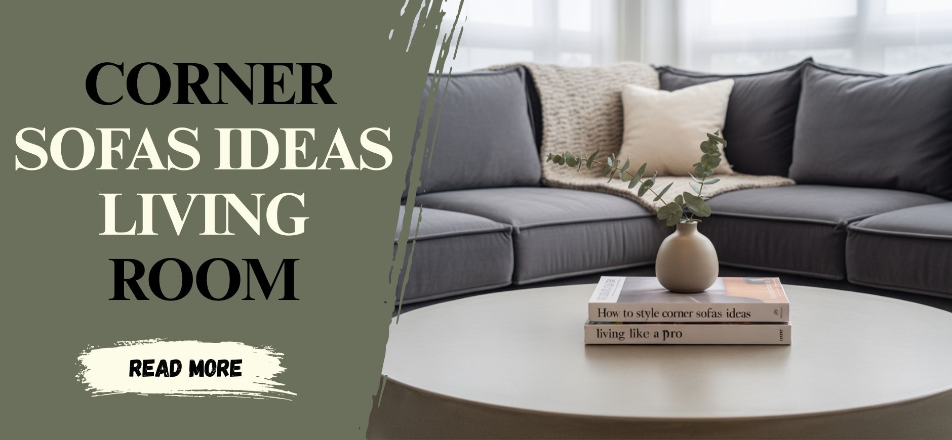 How to Style Corner Sofas Ideas Living Room Like a Pro