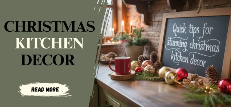 Quick Tips for Stunning Christmas Kitchen Decor